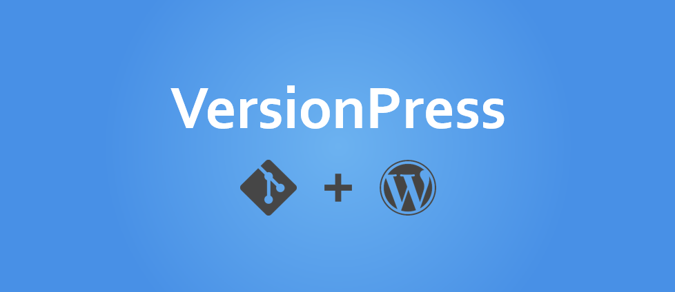 VersionPress, l'extension de versioning pour WordPress
